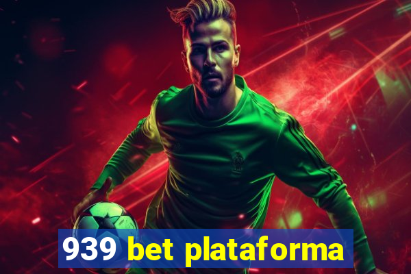 939 bet plataforma